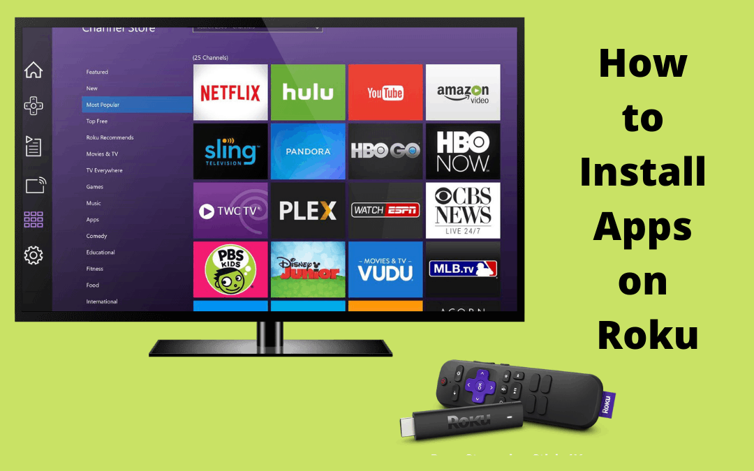 How to Install Apps on Roku
