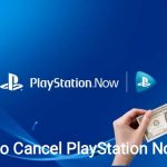 How to Cancel PlayStation Now