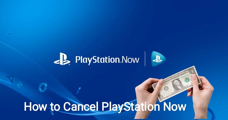 How to Cancel PlayStation Now