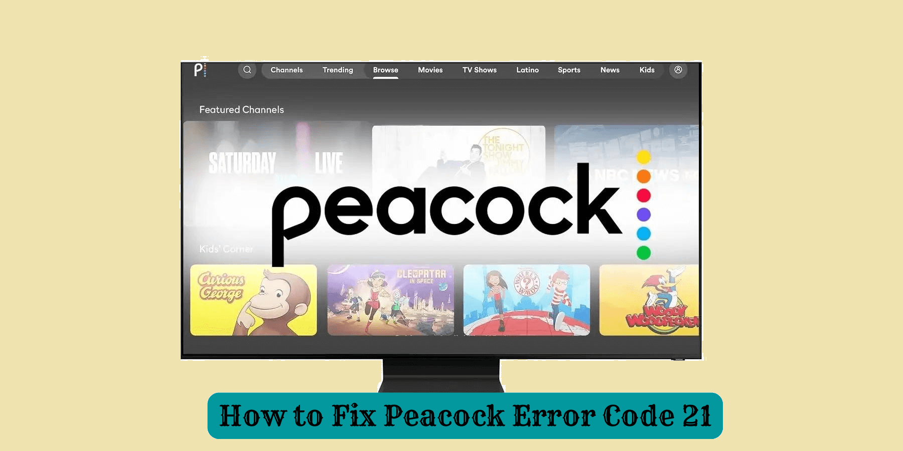 How to Fix Peacock Error Code 21