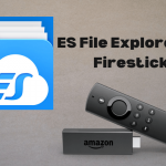 learn to install es file explorer on firestick