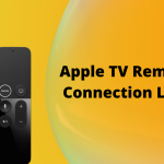 Apple TV Remote Connection Lost