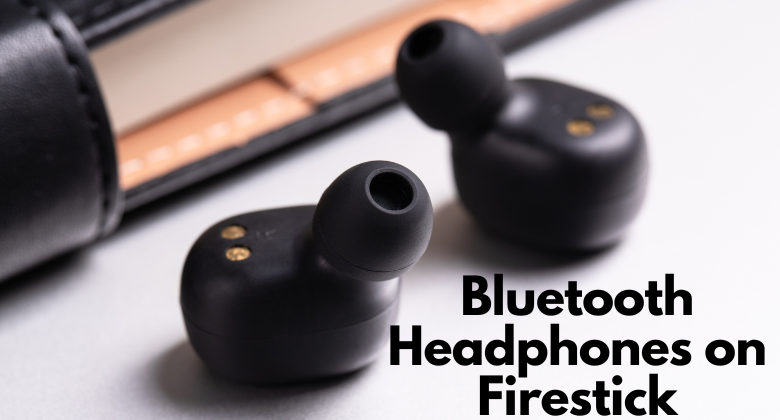 Bluetooth Headphones on Firestick- Featured Image