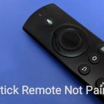 Firestick Remote Not Pairing