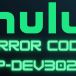 Hulu Error Code P-Dev302