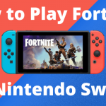 How to Play Fortnite on Nintendo Switch