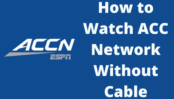 How to Watch ACC Network Without Cable
