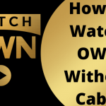 How to Watch OWN Without Cable