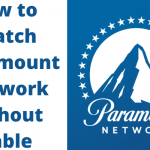 How to Watch Paramount Network Without Cable