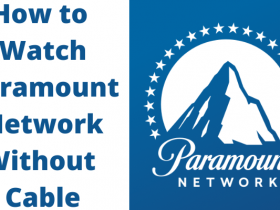 How to Watch Paramount Network Without Cable