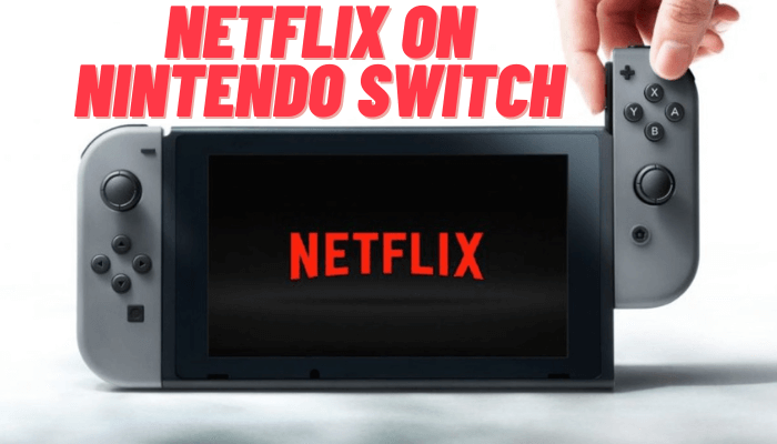 Netflix on Nintendo Switch