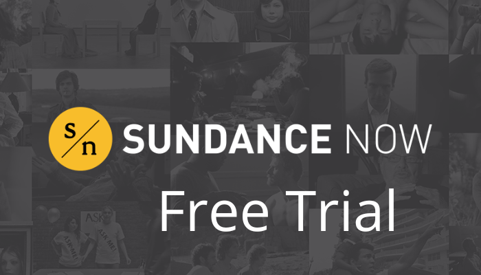 Sundance Now Free Trial